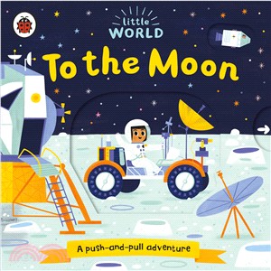 Little World: To the Moon (硬頁推拉書)