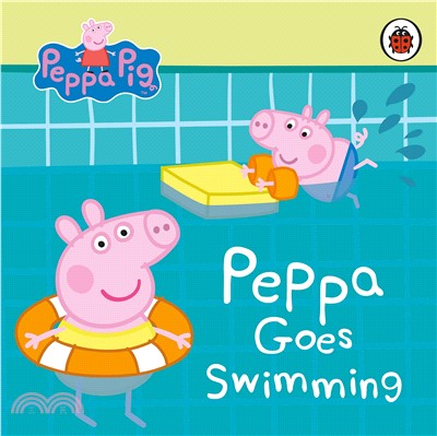 Peppa Pig: Peppa Goes Swimming (硬頁書)
