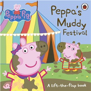 Peppa Pig: Peppa's Muddy Festival: A Lift-the-Flap Book (硬頁翻翻書)