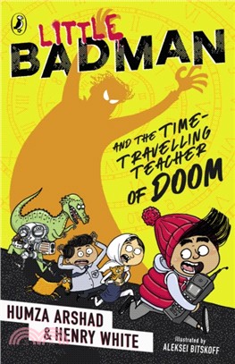 Little badman and the time-travelling teacher of doom