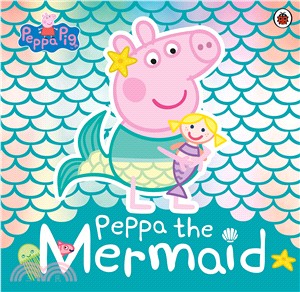Peppa Pig: Peppa the Mermaid (平裝本)