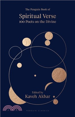 The Penguin Book of Spiritual Verse : 100 Poets on the Divine