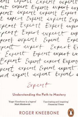 Expert :understanding the path to mastery /