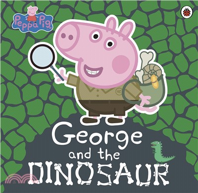 Peppa Pig: George and the Dinosaur (平裝本)
