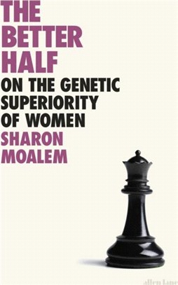 The Better Half：On the Genetic Superiority of Women