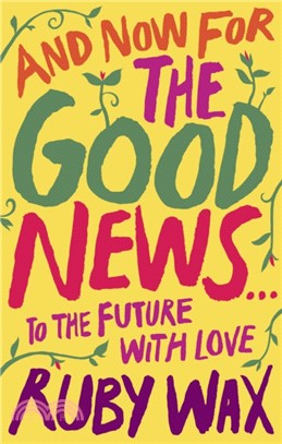 And Now For The Good News...：To the Future with Love