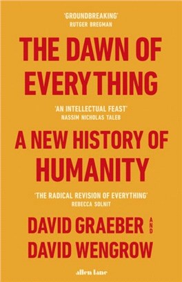 The Dawn of Everything：A New History of Humanity