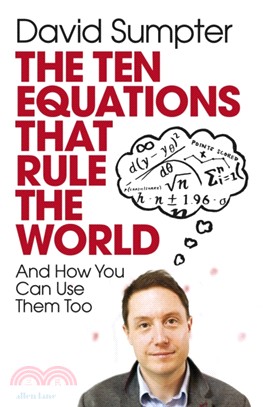 The Ten Equations that Rule the World：And How You Can Use Them Too