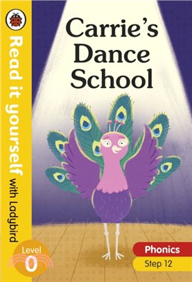 Read it yourself with Ladybird Level 0 Step 12: Carrie's Dance School