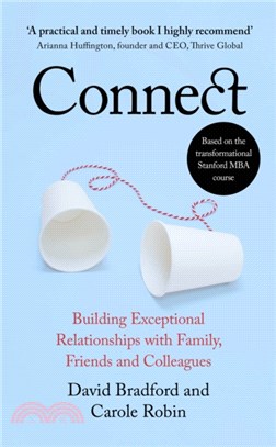 Connect : Building Exceptional Relationships with Family, Friends and Colleagues