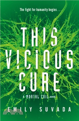 This Vicious Cure (Mortal Coil Book 3)