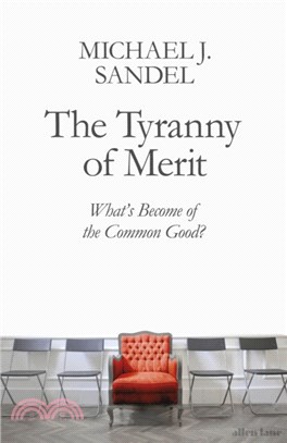 The Tyranny of Merit