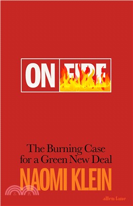 On Fire: The Burning Case for a Green New Deal