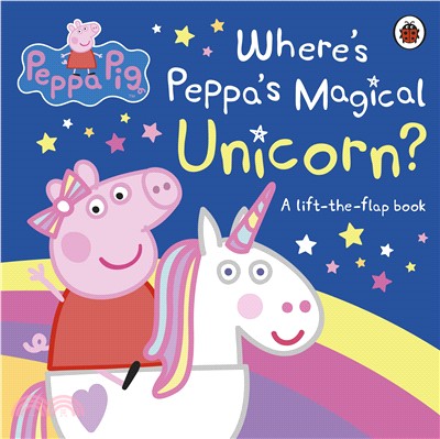 Peppa Pig: Where's Peppa's Magical Unicorn?: A Lift-the-Flap Book(硬頁翻翻書)