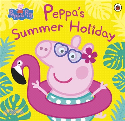 Peppa Pig: Peppa's Summer Holiday (平裝本)