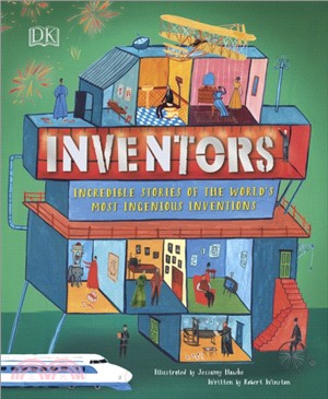 Inventors : Incredible stories of the world's most ingenious inventions