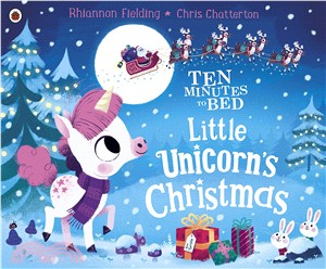 Ten Minutes to Bed: Little Unicorn's Christmas