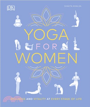 Yoga for Women: Wellness and Vitality at Every Stage of Life