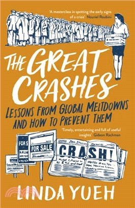 The Great Crashes：Lessons from Global Meltdowns and How to Prevent Them