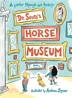 Dr Seuss's horse museum /
