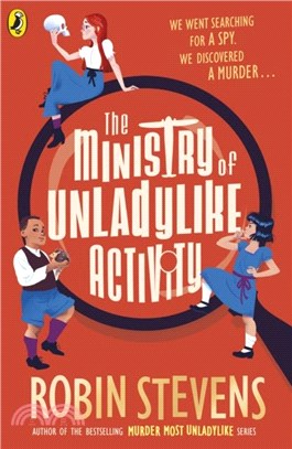 The Ministry of Unladylike Activity：From the bestselling author of MURDER MOST UNLADYLIKE