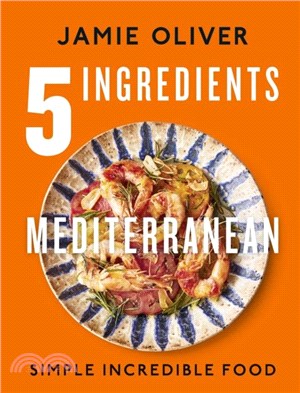 5 Ingredients Mediterranean：Simple Incredible Food