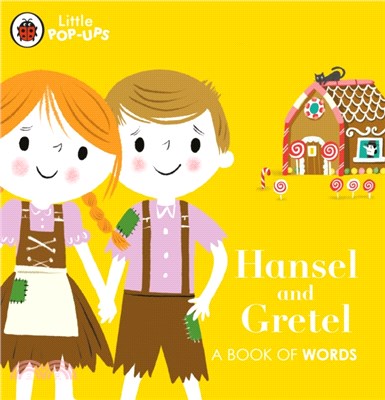 Hansel and Gretel : A Book of Words (Little Pop-Ups)(立體書推拉書)