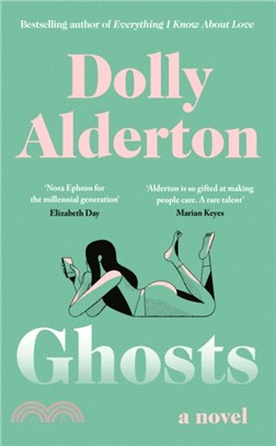 Ghosts：The Debut Novel from the Bestselling Author of Everything I Know About Love