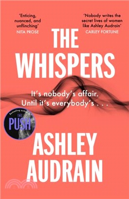 The Whispers：The explosive new novel from the bestselling author of The Push