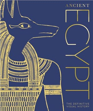 Ancient Egypt：The Definitive Visual History