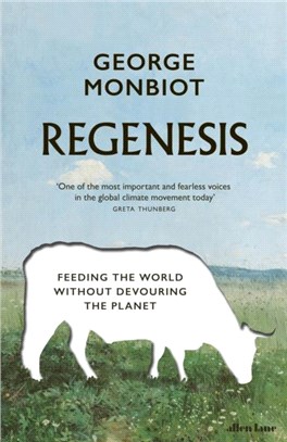 Regenesis：Feeding the World without Devouring the Planet