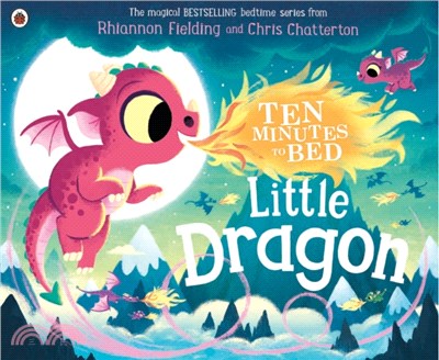 Ten Minutes to Bed: Little Dragon