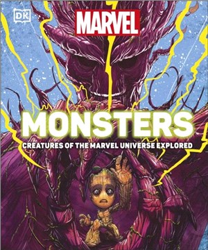 Marvel Monsters：Creatures Of The Marvel Universe Explored