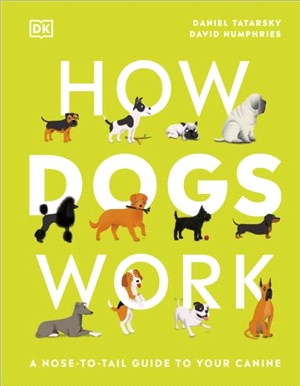 How Dogs Work：A Head-to-Tail Guide to Your Canine