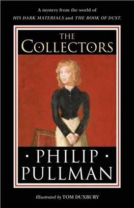The Collectors：A short story from the world of His Dark Materials and the Book of Dust