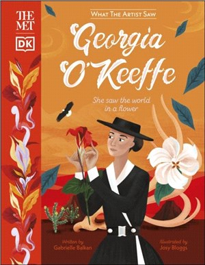 The Met Georgia O'Keeffe：She Saw the World in a Flower (英國版)
