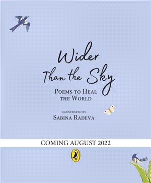 Wider Than the Sky：Poems to Heal the World