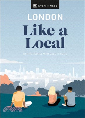 London Like a Local：By the People Who Call It Home