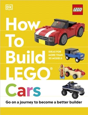 How to Build LEGO Cars：Go on a Journey to Become a Better Builder