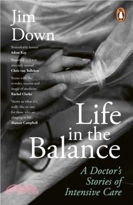 Life in the Balance：A Doctor's Stories of Intensive Care