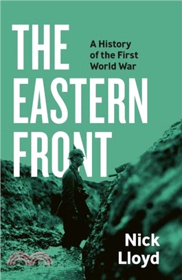 The Eastern Front：A History of the First World War