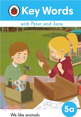 Key Words with Peter and Jane Level 5a - We Like Animals