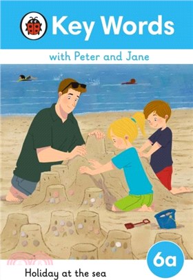 Key Words with Peter and Jane Level 6a - Holiday at the Sea