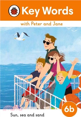 Key Words with Peter and Jane Level 6b - Sun, Sea and Sand