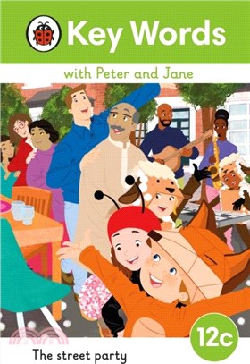 Key Words with Peter and Jane Level 12c - The Street Party
