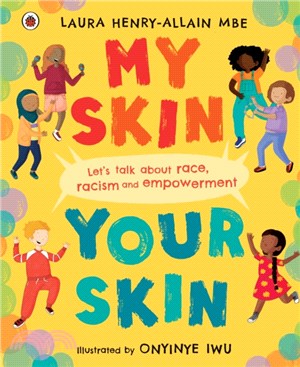 My Skin, Your Skin：Let's talk about race, racism and empowerment