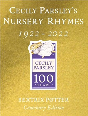 Cecily Parsley's Nursery Rhymes：Centenary Gold Edition