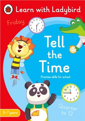 Tell the Time: A Learn with Ladybird Activity Book 5-7 years：Ideal for home learning (KS1)