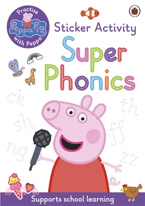 Peppa Pig: Practise with Peppa: Super Phonics：Sticker Book