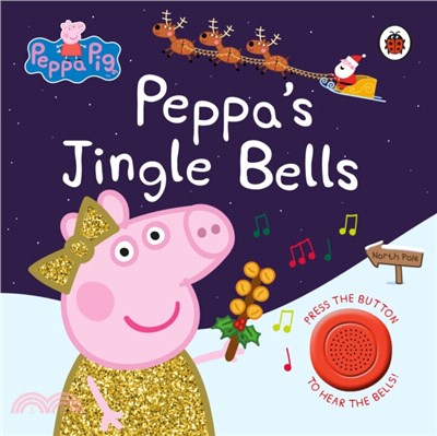 Peppa Pig: Peppa's Jingle Bells (精裝音效書)